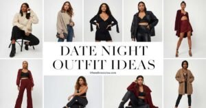 top 12 date night outfits ideas